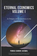 Eternal Economics: A Theory of Economics & Its Applications - Paperback