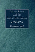 Martin Bucer and the English Reformation - Paperback