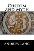 Custom and Myth - Paperback