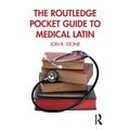 The Routledge Pocket Guide to Medical Latin - Paperback