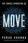 Move: The Forces Uprooting Us - Hardcover