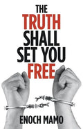 The Truth Shall Set You Free - Paperback