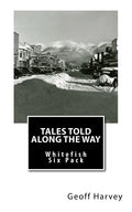 Tales Told Along the way: Whitefish Six Pack - Paperback