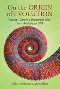 On the Origin of Evolution: Tracing 'Darwin's Dangerous Idea' from Aristotle to DNA - Hardcover