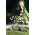 The Seaforth Heiress: Lady of the Last Prophecy: A Novel - Paperback