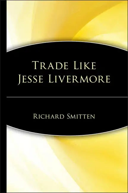 Trade Like Jesse Livermore - Hardcover