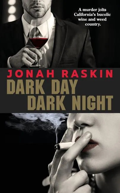 Dark Day, Dark Night: A Marijuana Murder Mystery - Paperback