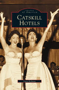 Catskill Hotels - Hardcover