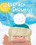 The Luckiest Snowball - Hardcover