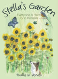 Stella's Garden: Everyone Is Here for a Reason - Hardcover