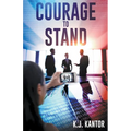 Courage to Stand - Paperback
