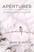 Apertures: Findings from a Rural Life - Paperback