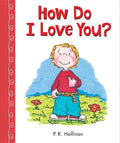 How Do I Love You? - Board Book