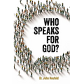 Who Speaks for God? - Paperback