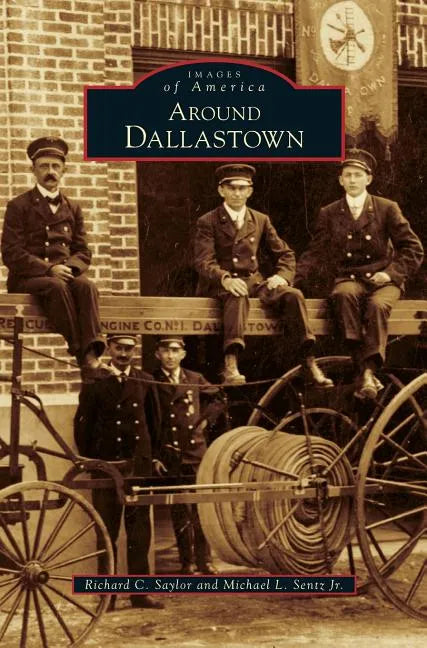 Around Dallastown - Hardcover
