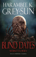 Blind Dates: Weird Stories - Paperback
