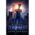 Zero To Hero: B.F.G - Paperback