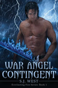 War Angel Contingent (Everlasting Fire Series, Book 1) - Paperback