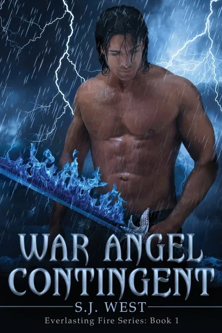 War Angel Contingent (Everlasting Fire Series, Book 1) - Paperback