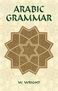 Arabic Grammar: Two Volumes Bound as One - Paperback