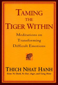 Taming the Tiger Within: Meditations on Transforming Difficult Emotions - Paperback