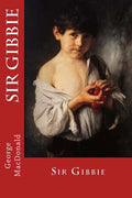 Sir Gibbie - Paperback