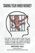 Taming Your Inner Monkey - Paperback
