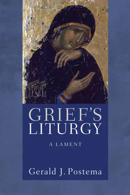 Grief's Liturgy - Paperback