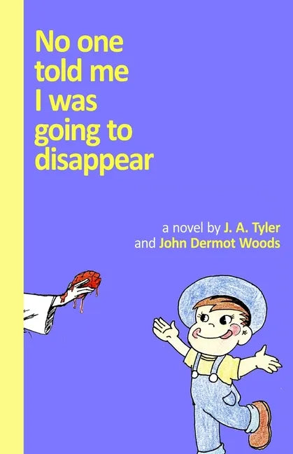 No One Told Me I Was Going To Disappear: (Black and White Edition) - Paperback
