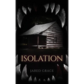 Isolation - Hardcover