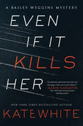 Even If It Kills Her - Paperback
