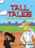 Tall Tales With Lyman the Liar, and Zoom-Boom - Hardcover