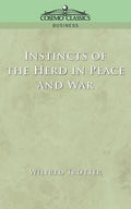 Instincts of the Herd in Peace and War - Paperback