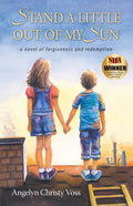 Stand a Little Out of My Sun - Paperback