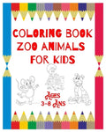 Coloring Book Zoo Animals: For Kids Ages 3-8 Ans - Paperback