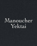 Manoucher Yektai - Hardcover