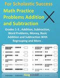 For Scholastic Success: Math Practice Problems Addition and Subtraction - Grades 1-3, Addition, Subtraction, Word Problems, Money, Basic Addit - Paperback