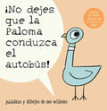 ¡No Dejes Que La Paloma Conduzca El Autobus! = Do Not Let the Pigeon Drive the Bus! - Paperback