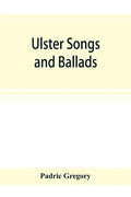 Ulster songs and ballads - Paperback