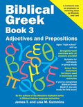 Biblical Greek Book 3: Adjectives and Prepositions - Paperback