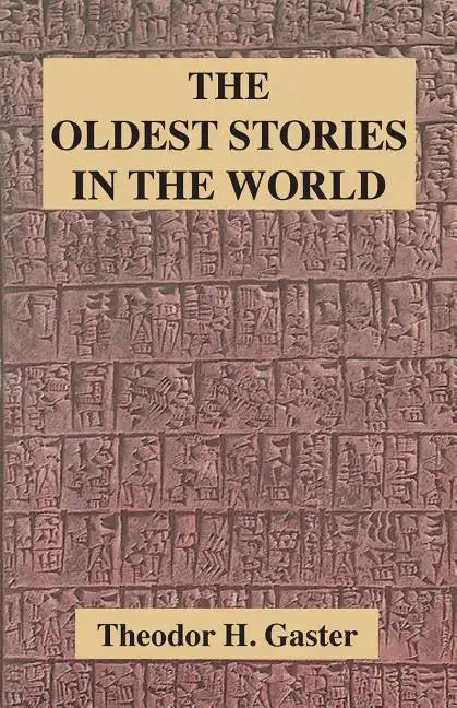 The Oldest Stories in the World - Paperback