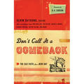 Don't Call It a Comeback: The Old Faith for a New Day - Paperback