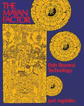 The Mayan Factor: Path Beyond Technology - Paperback