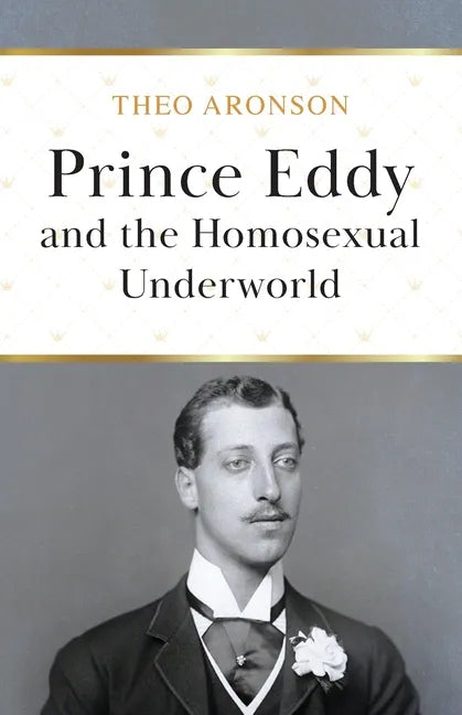 Prince Eddy and the Homosexual Underworld - Paperback