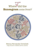Where (on Earth) did the Enneagram come from? - Paperback