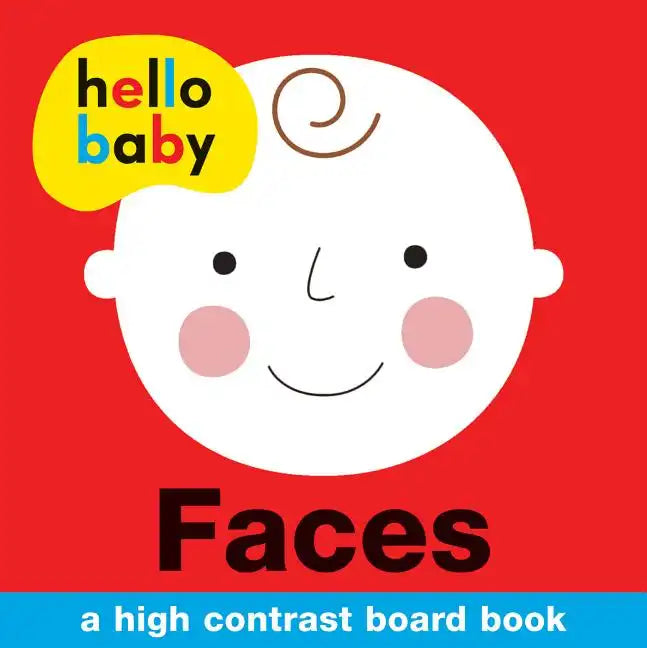 Hello Baby: Faces: A High-Contrast Board Book - Board Book