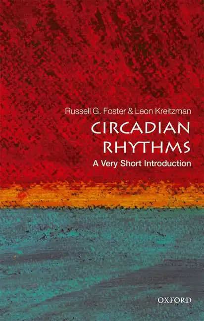 Circadian Rhythms: A Very Short Introduction - Paperback