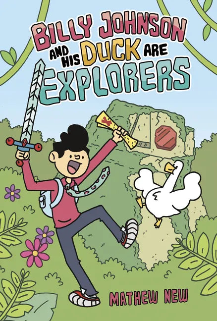 Billy Johnson and His Duck Are Explorers - Hardcover