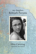 My Daughter Rehtaeh Parsons - Paperback