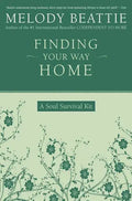 Finding Your Way Home: A Soul Survival Kit - Paperback